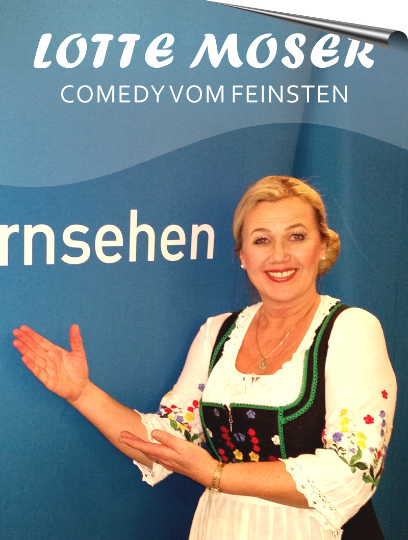 Lotte Moser - Comedy vom Feinsten